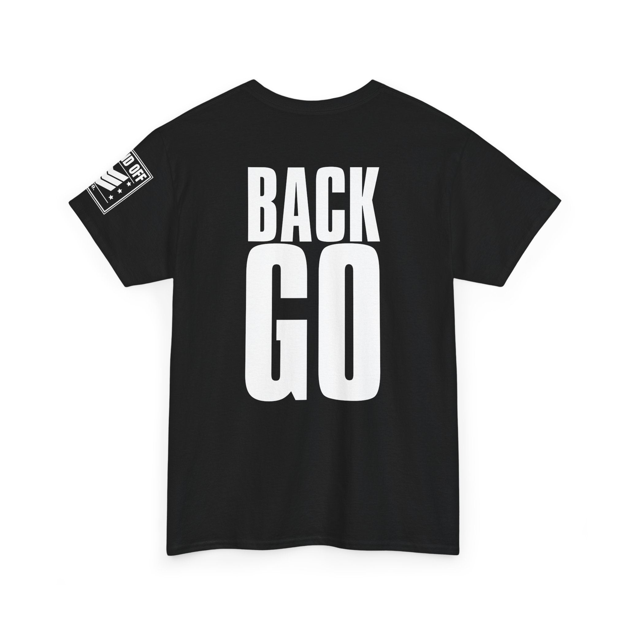 Front Back Go · Military Drill Command T-Shirt