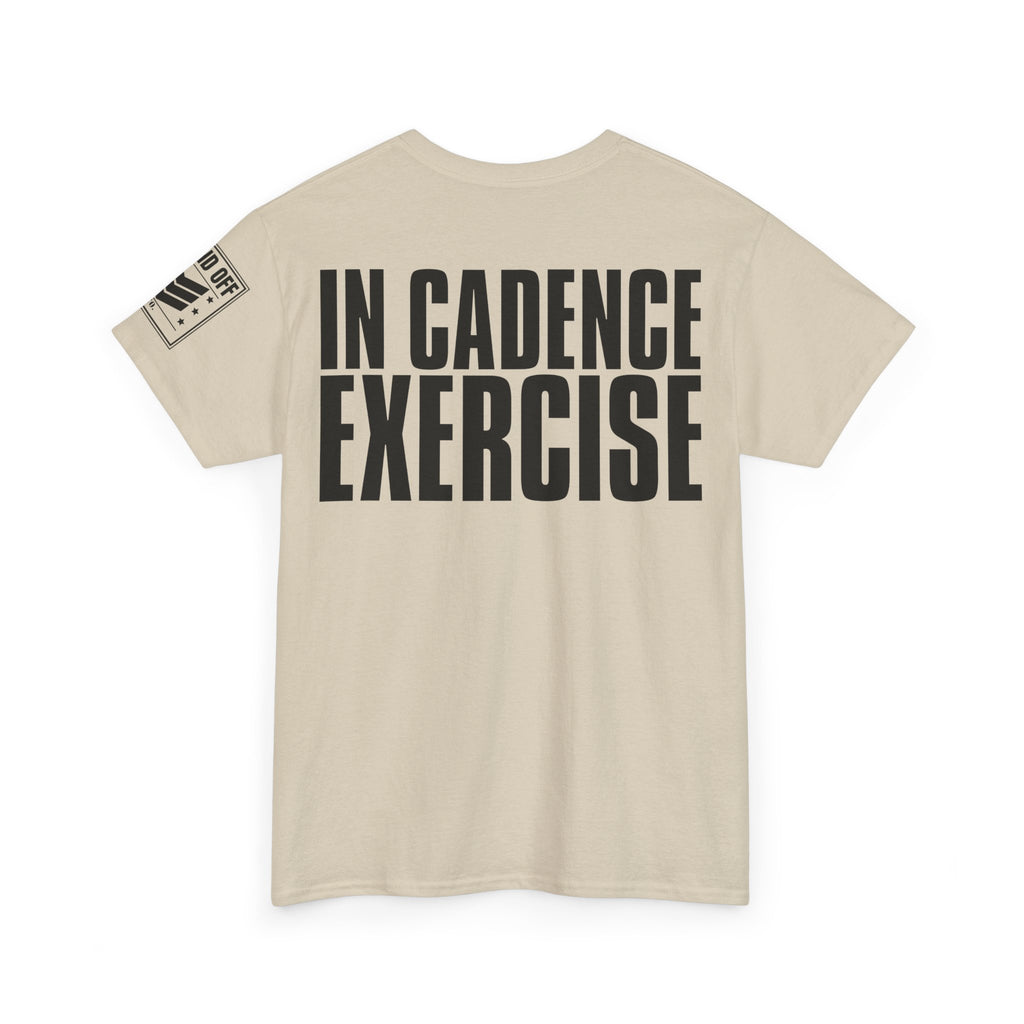 In Cadence Exercise · Military Drill T-Shirt
