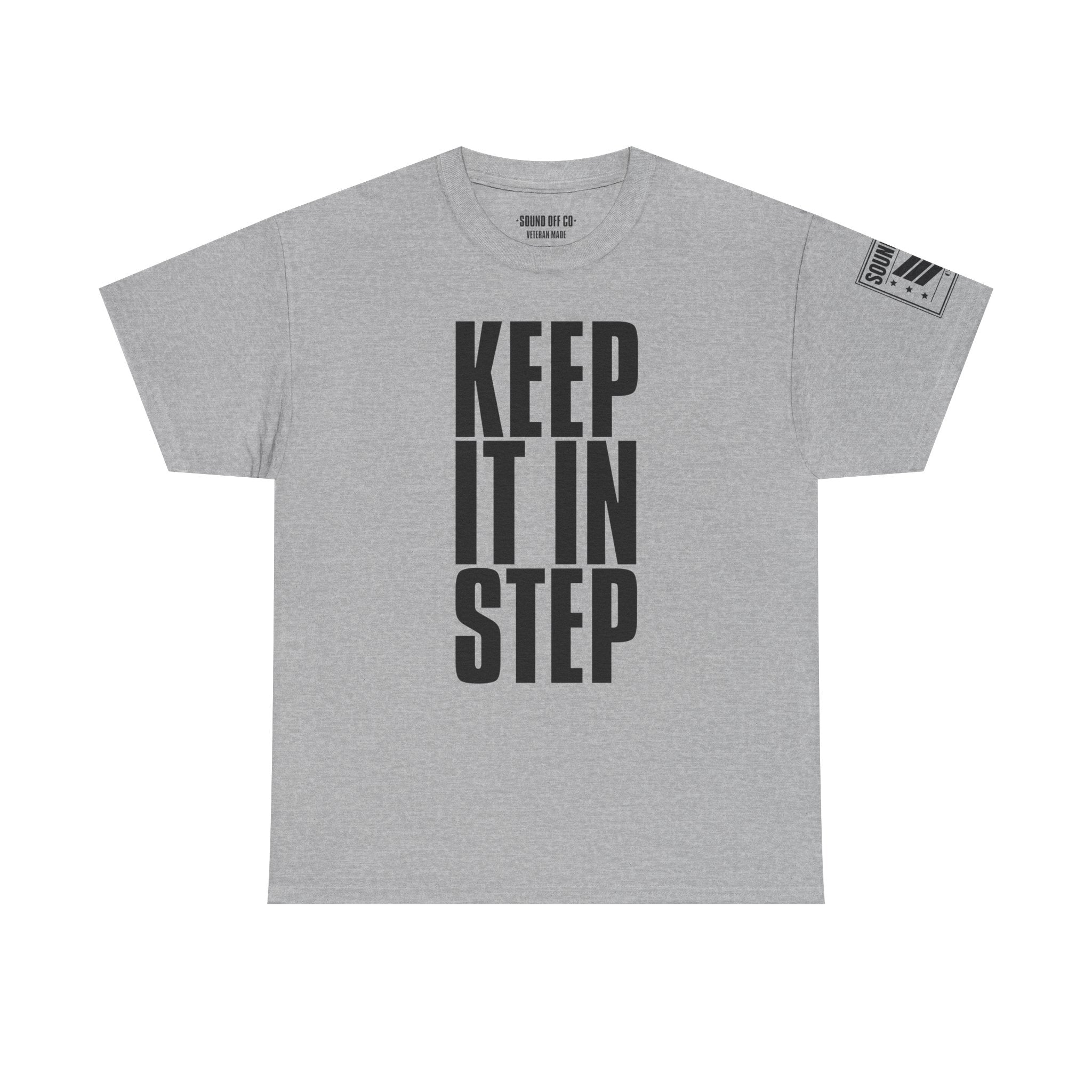 Keep It In Step · Military Marching Cadence T-Shirt