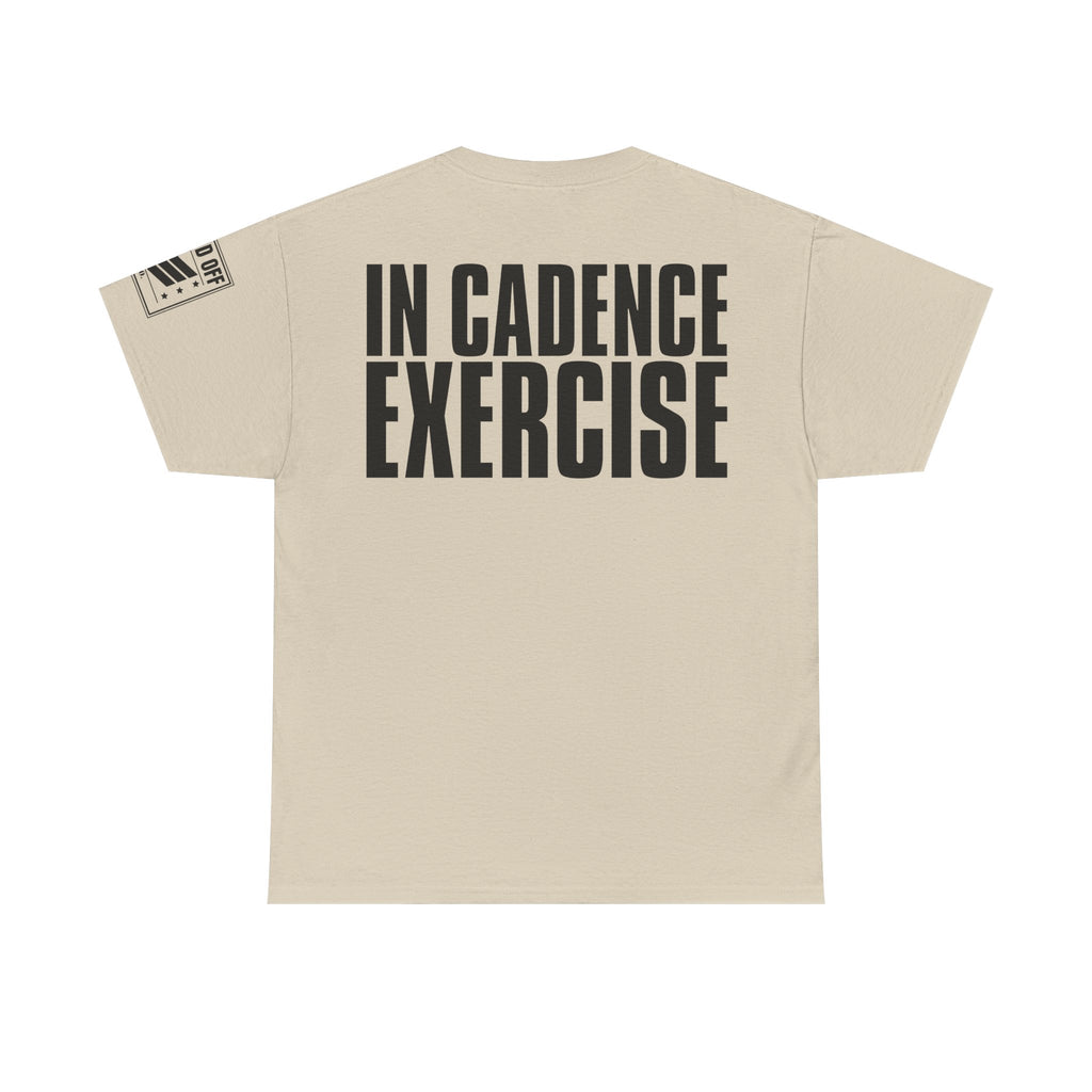 In Cadence Exercise · Military Drill T-Shirt