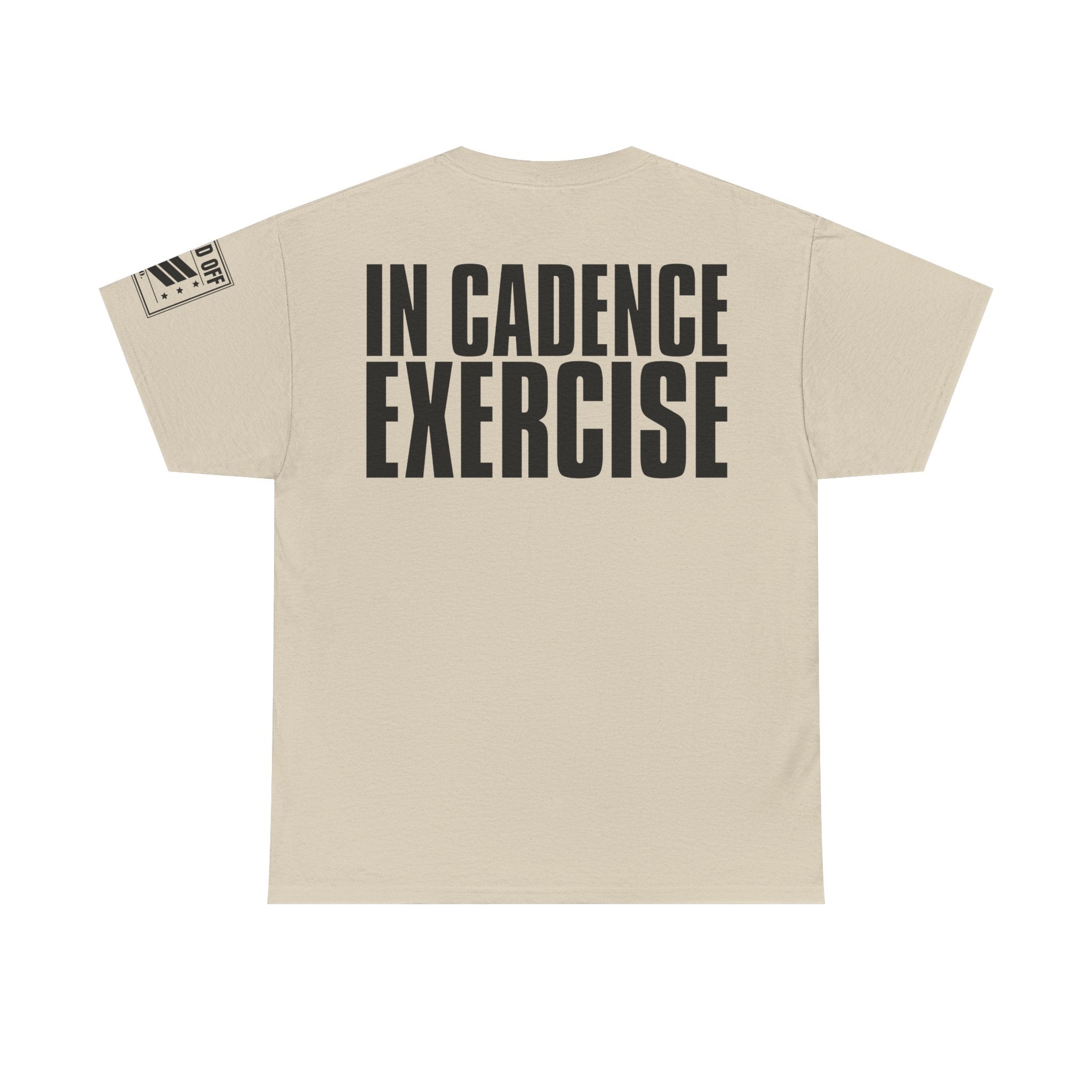 In Cadence Exercise · Military Drill T-Shirt