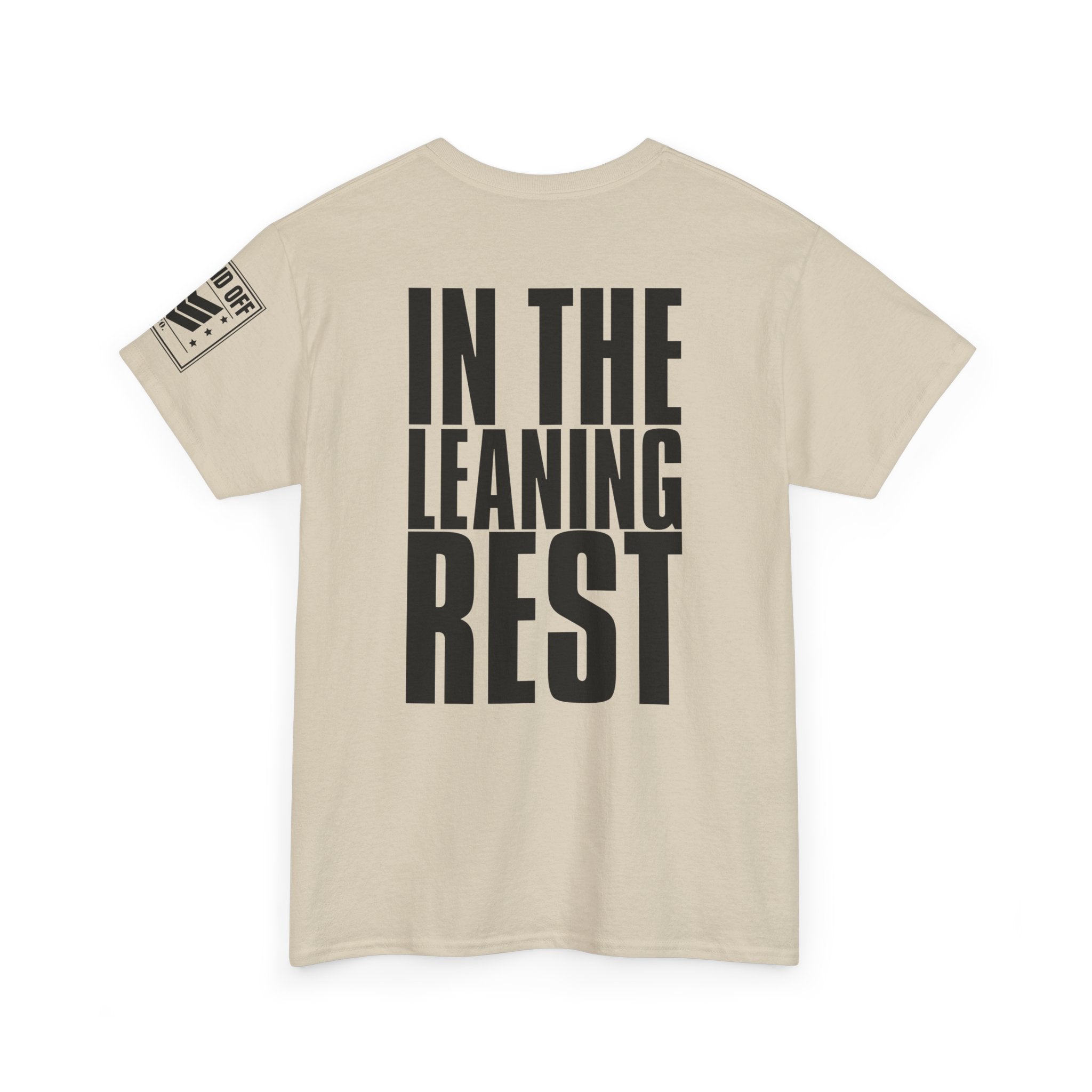 Earned My Living In The Leaning Rest · Military T-Shirt