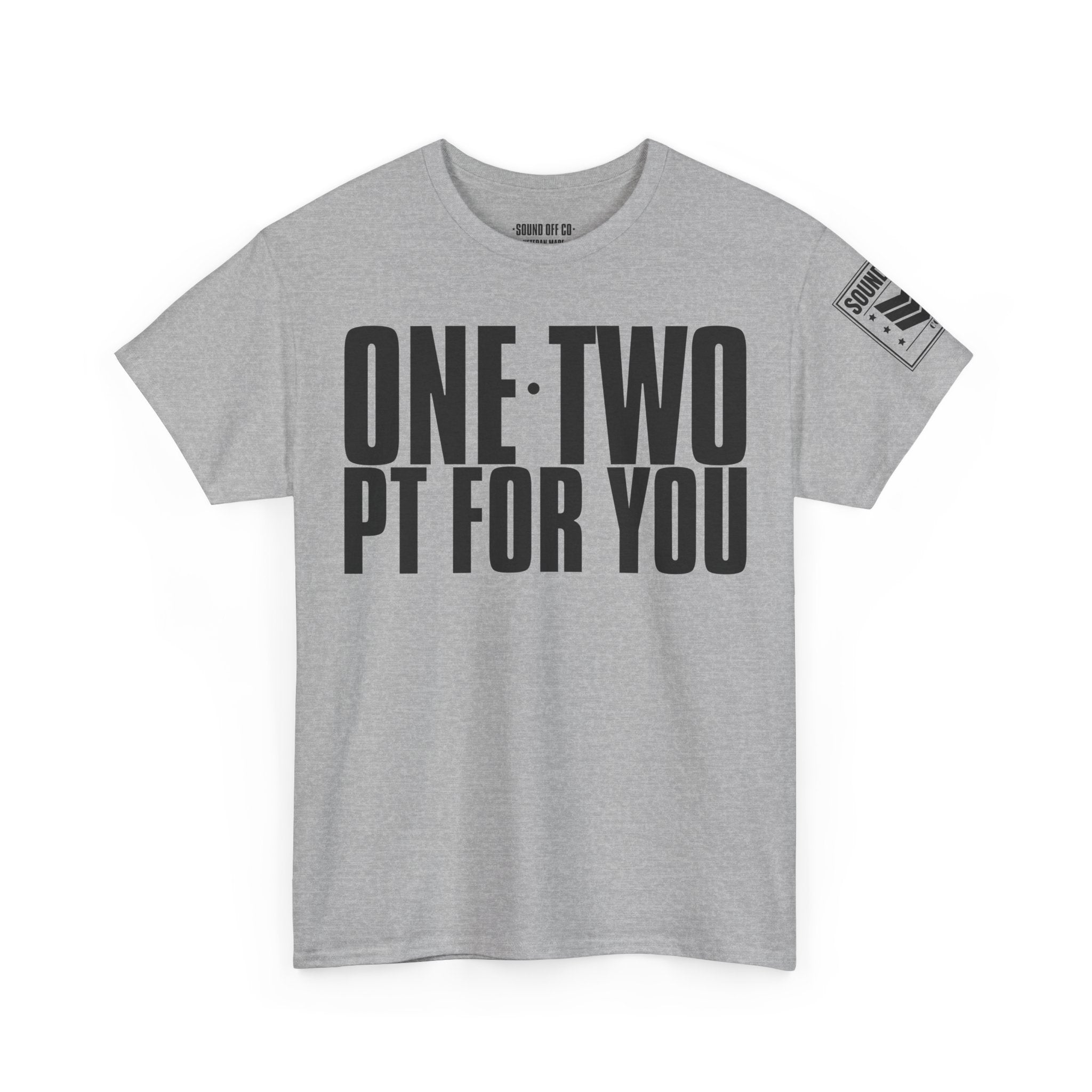 One Two PT For You · Military Cadence T-Shirt