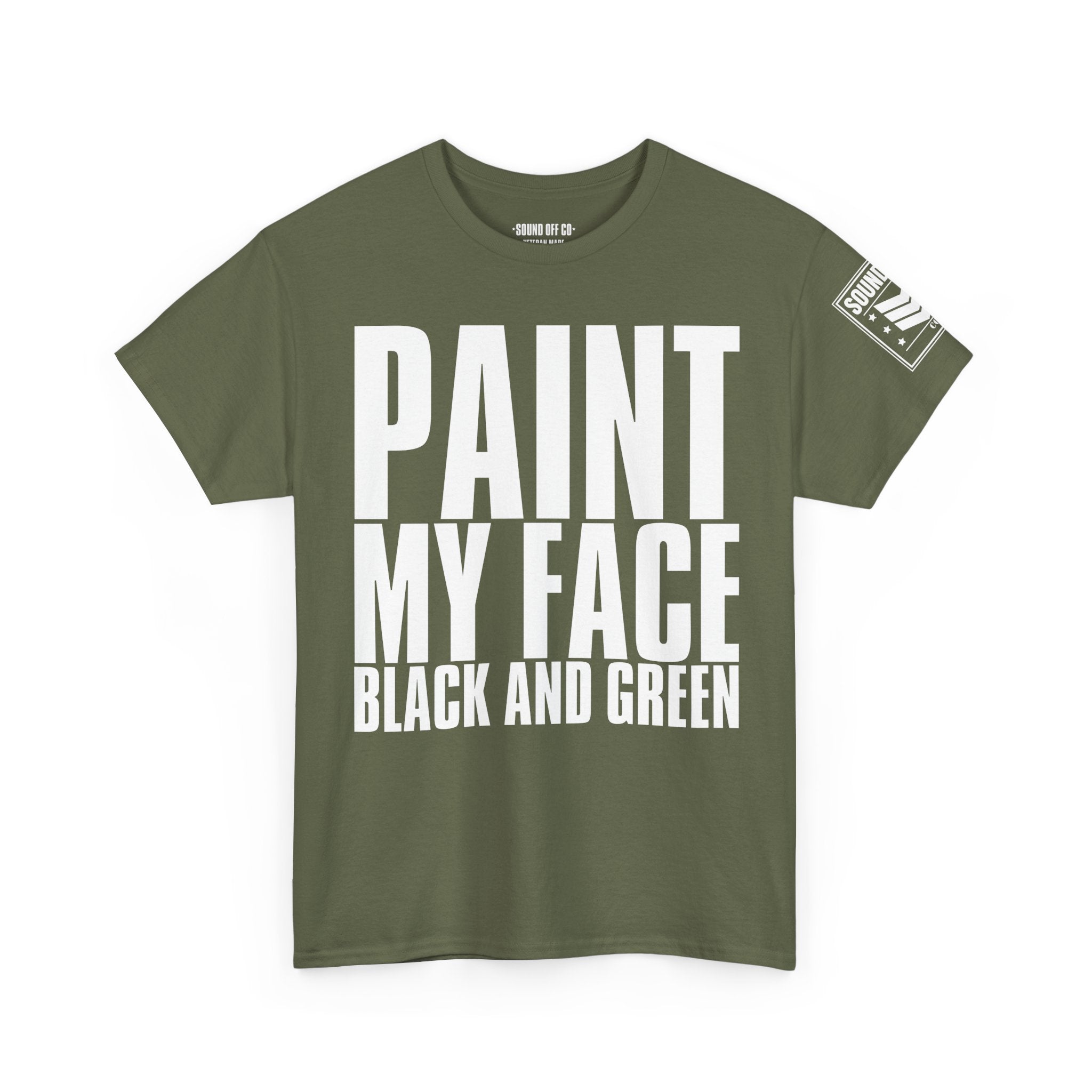 Paint My Face Black And Green · Military T-Shirt