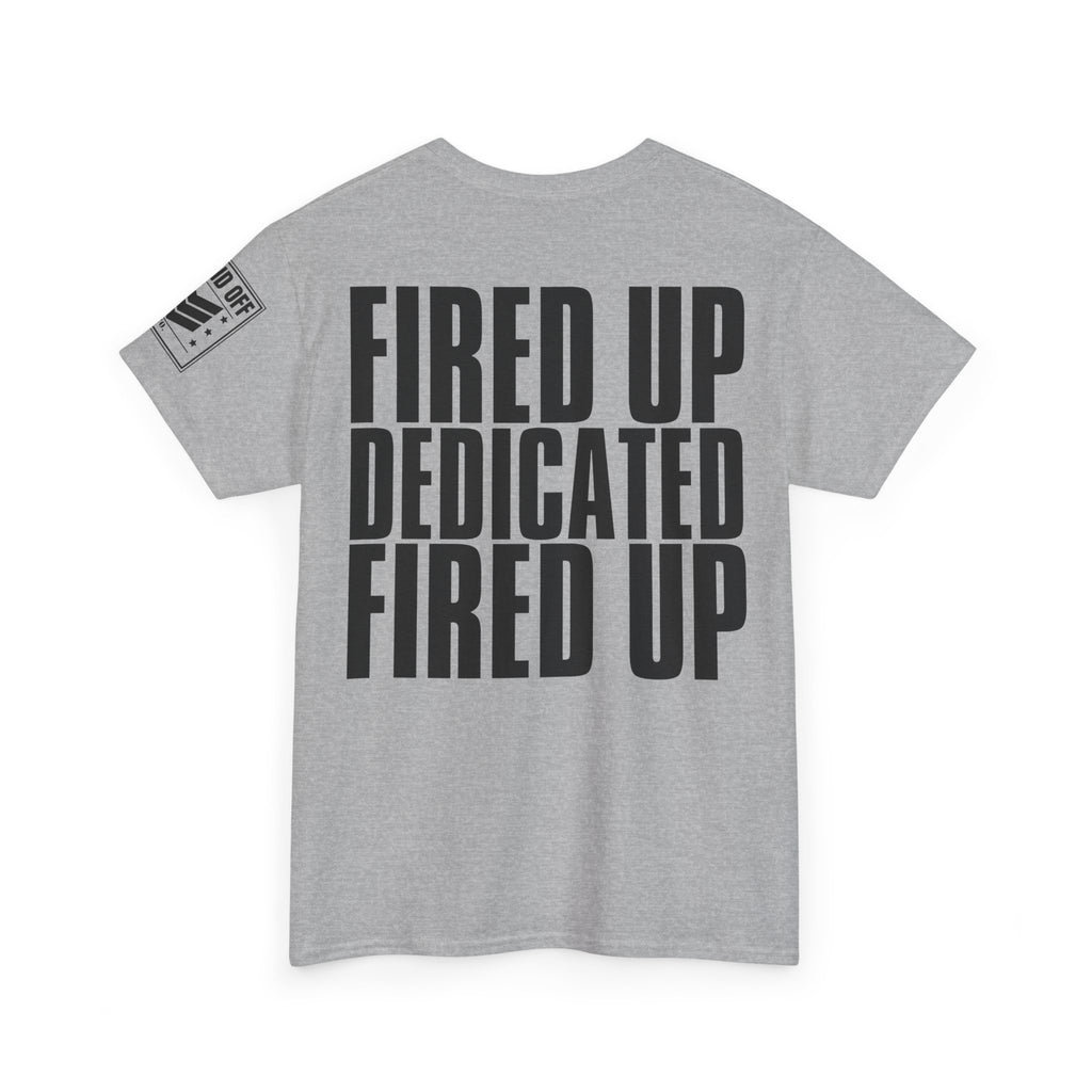 Fired Up Motivated · Military Cadence T-Shirt