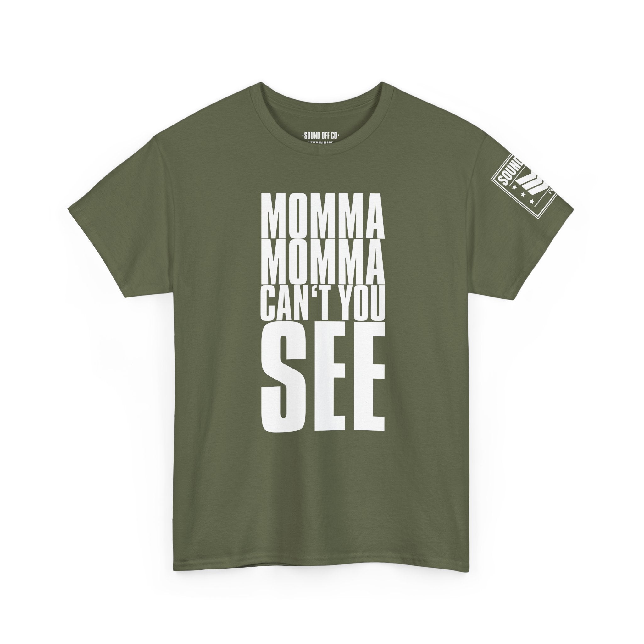 Momma Can't You See Marines · Military Cadence T-Shirt