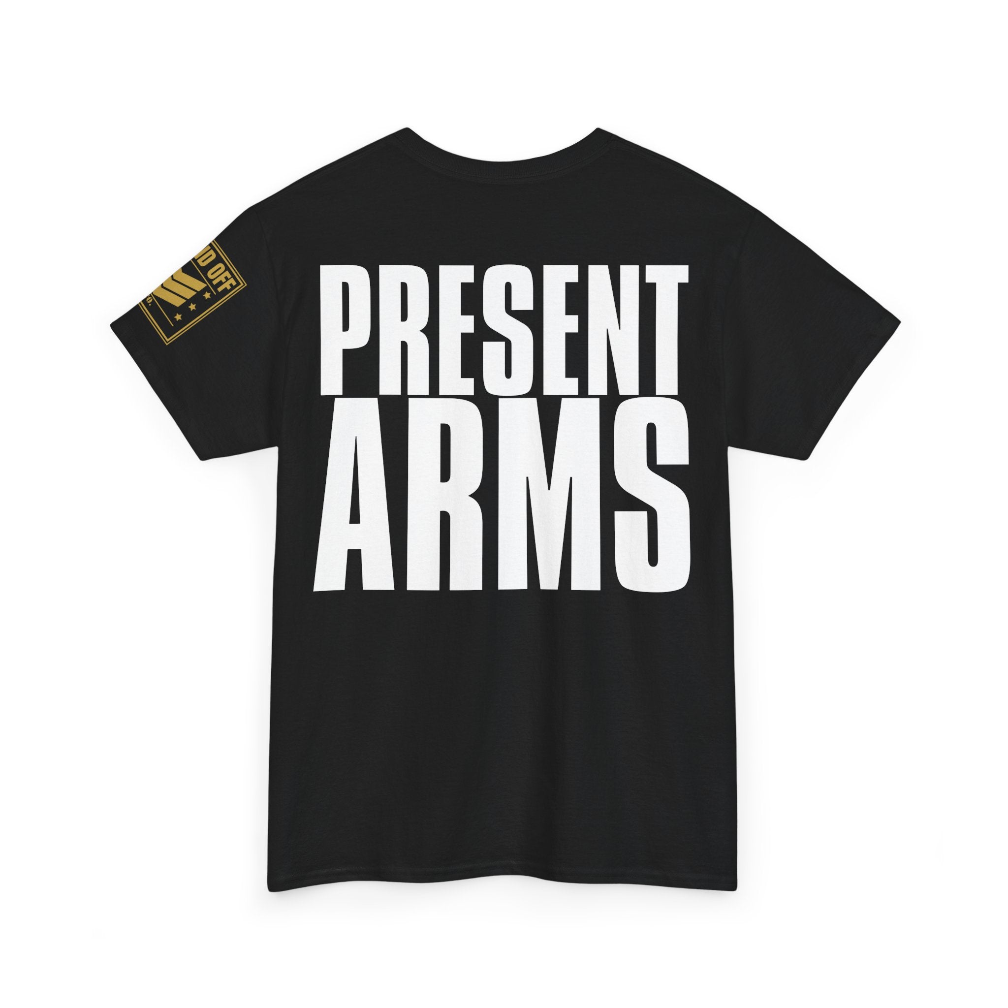 Atten Hut Present Arms · Military T-Shirt