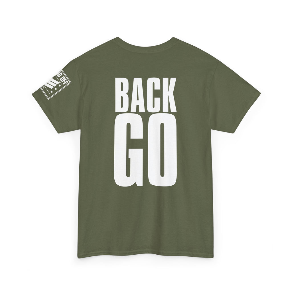 Front Back Go · Military Drill Command T-Shirt