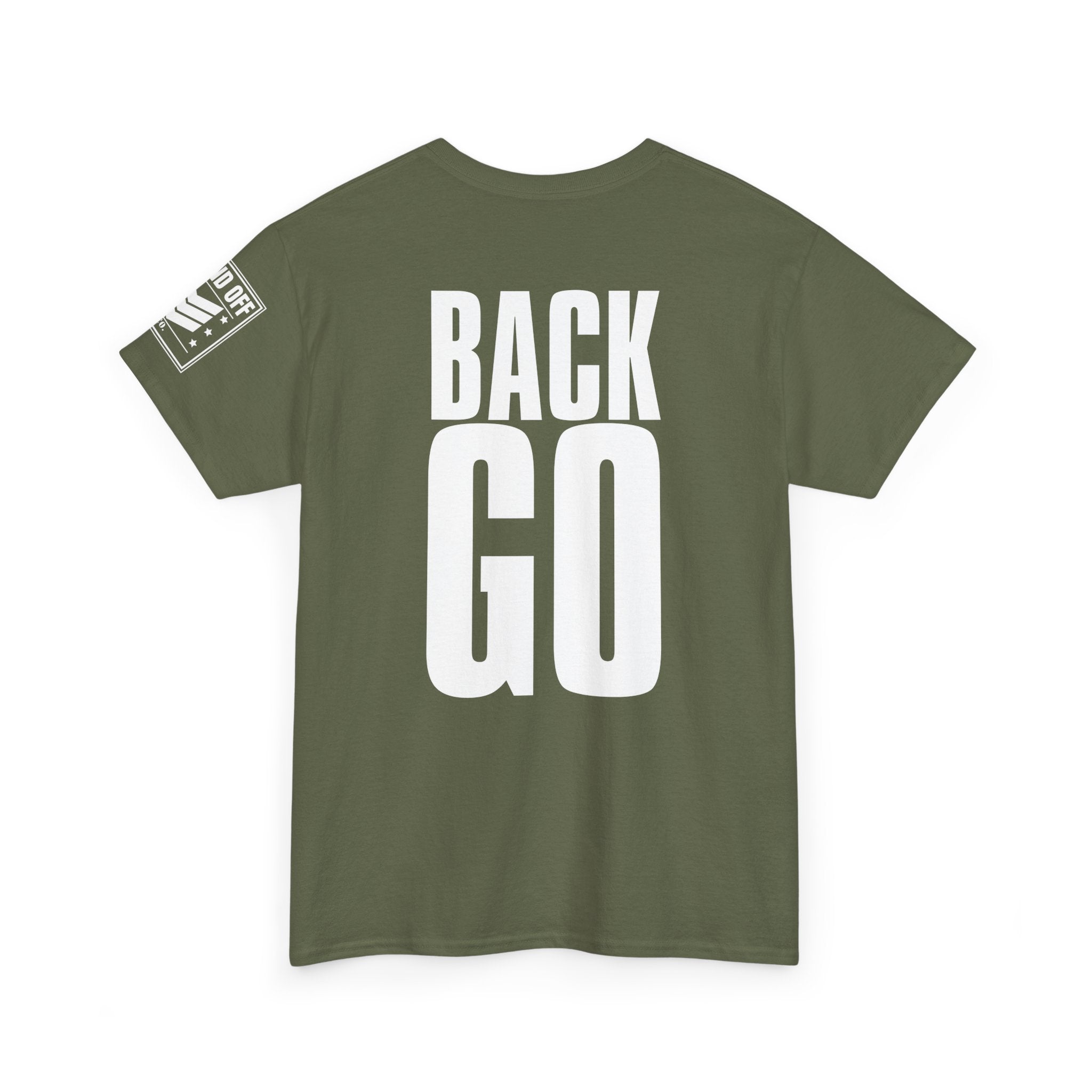 Front Back Go · Military Drill Command T-Shirt