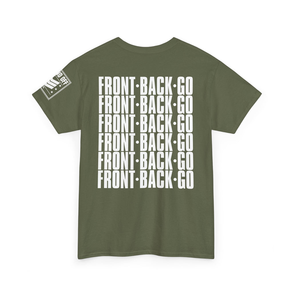 Front Back Go Repeat · Military Drill Command T-Shirt