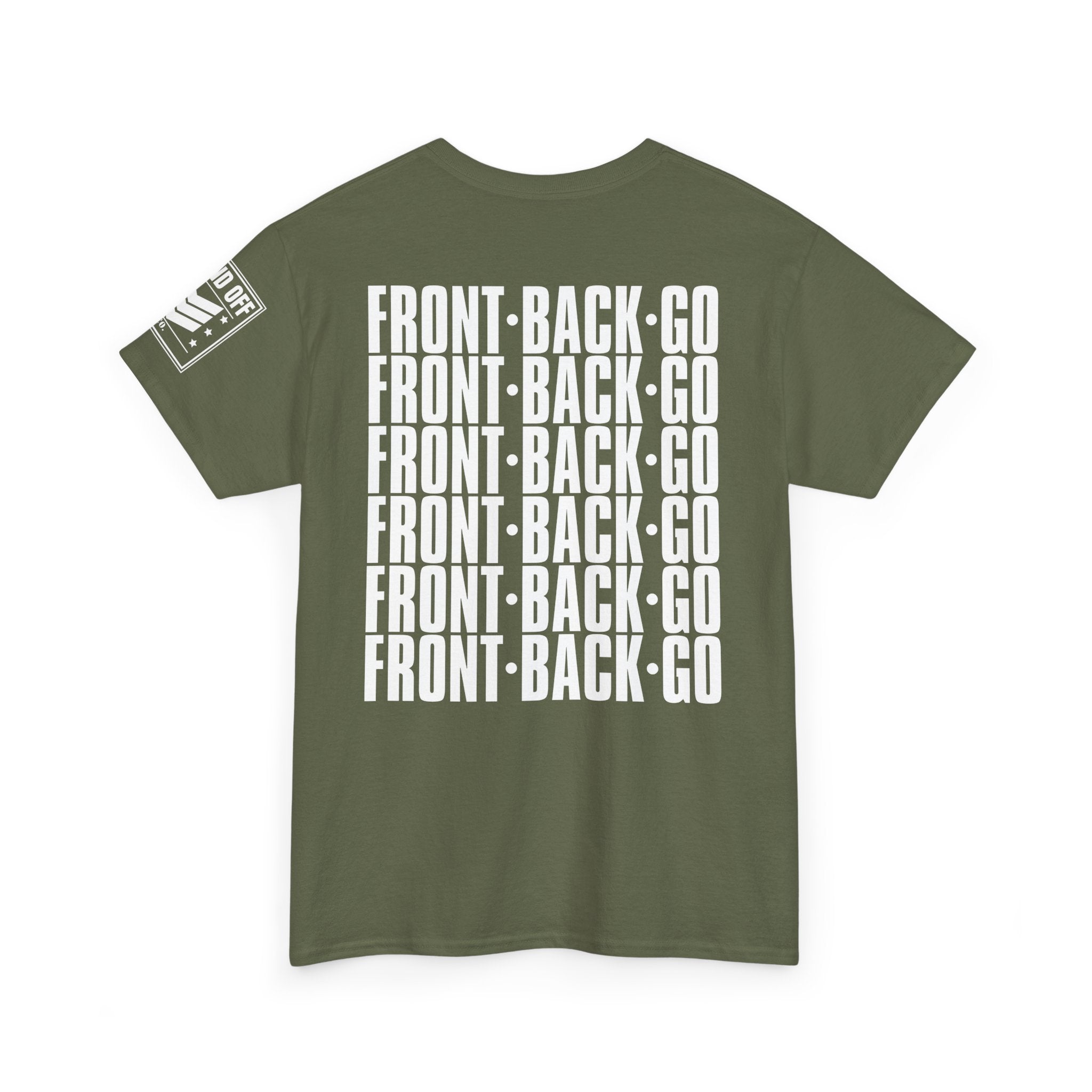 Front Back Go Repeat · Military Drill Command T-Shirt