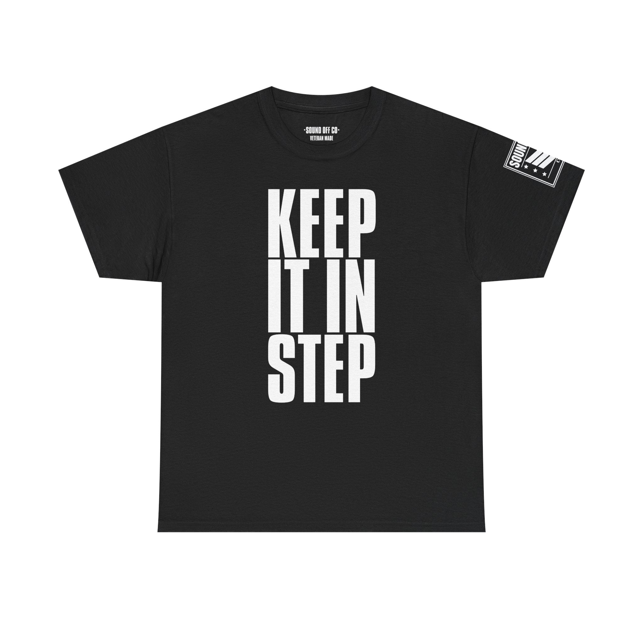 Keep It In Step · Military Marching Cadence T-Shirt