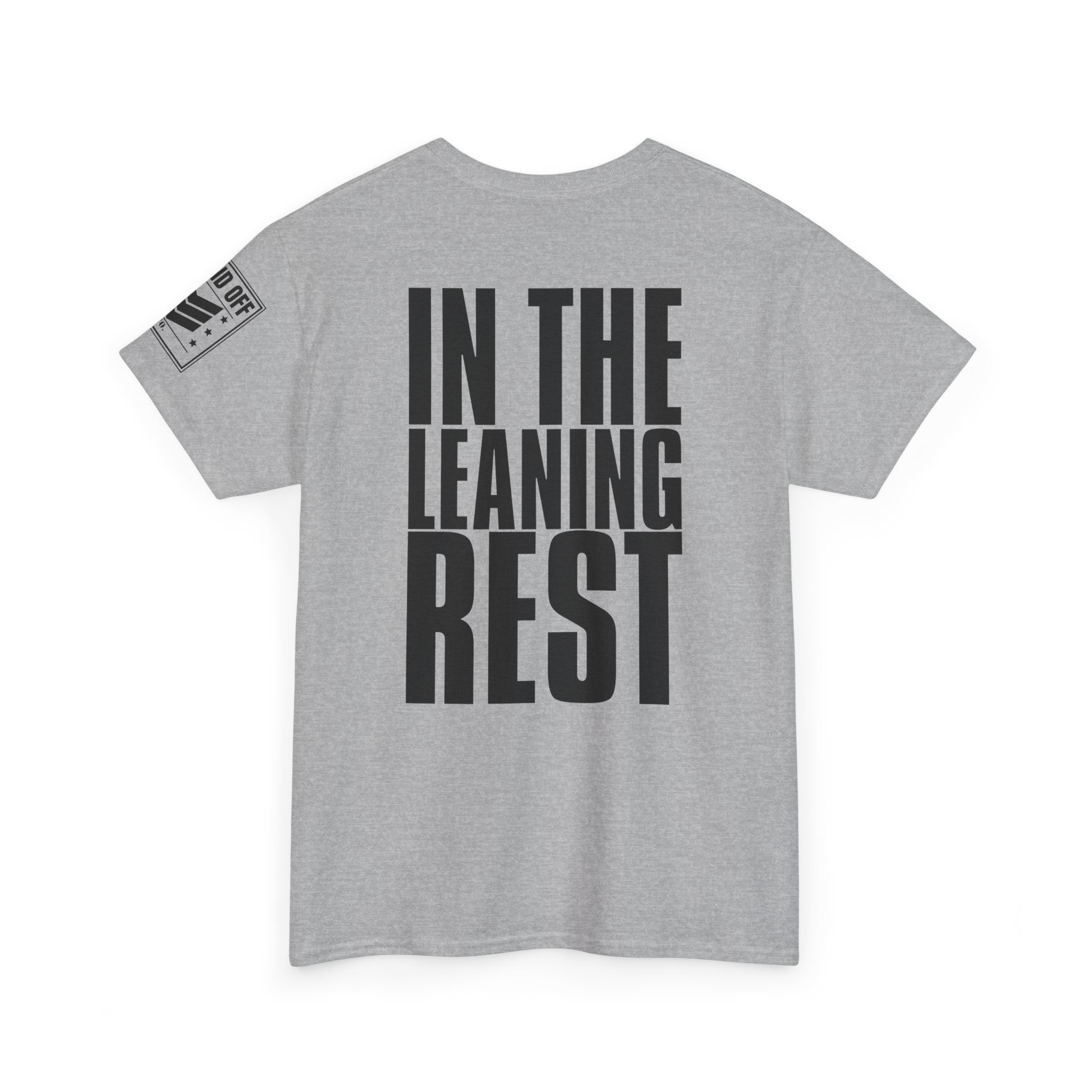 Earned My Living In The Leaning Rest · Military T-Shirt
