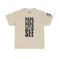Papa Can't You See Marines · Military Cadence T-Shirt