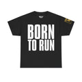 Born To Run Never From A Firefight · Military T-Shirt