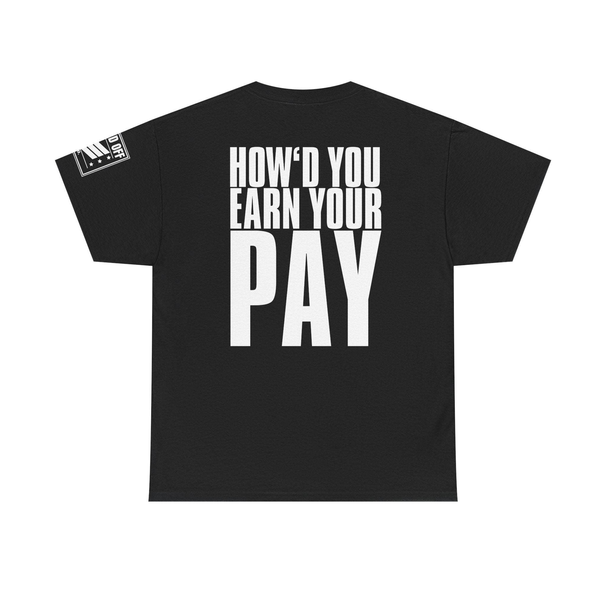 Satan's Gonna Say · Military Cadence T-Shirt
