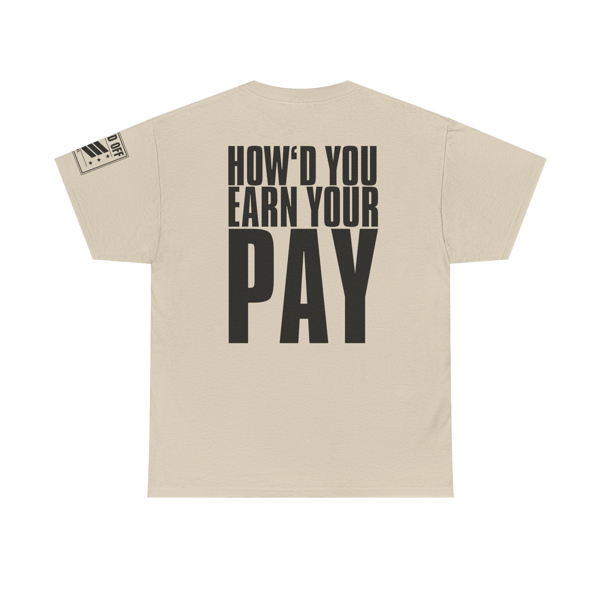 Satan's Gonna Say · Military Cadence T-Shirt