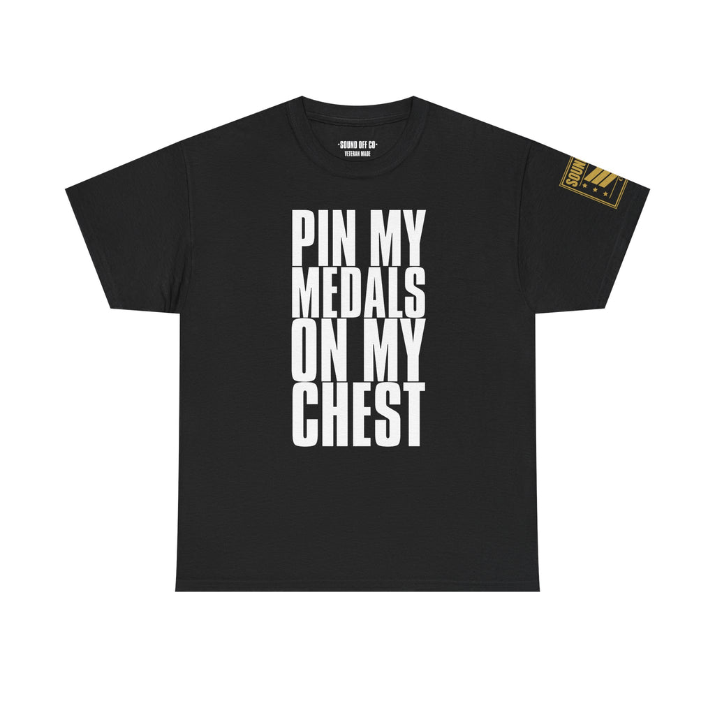 Pin My Medals · Military Cadence T-Shirt
