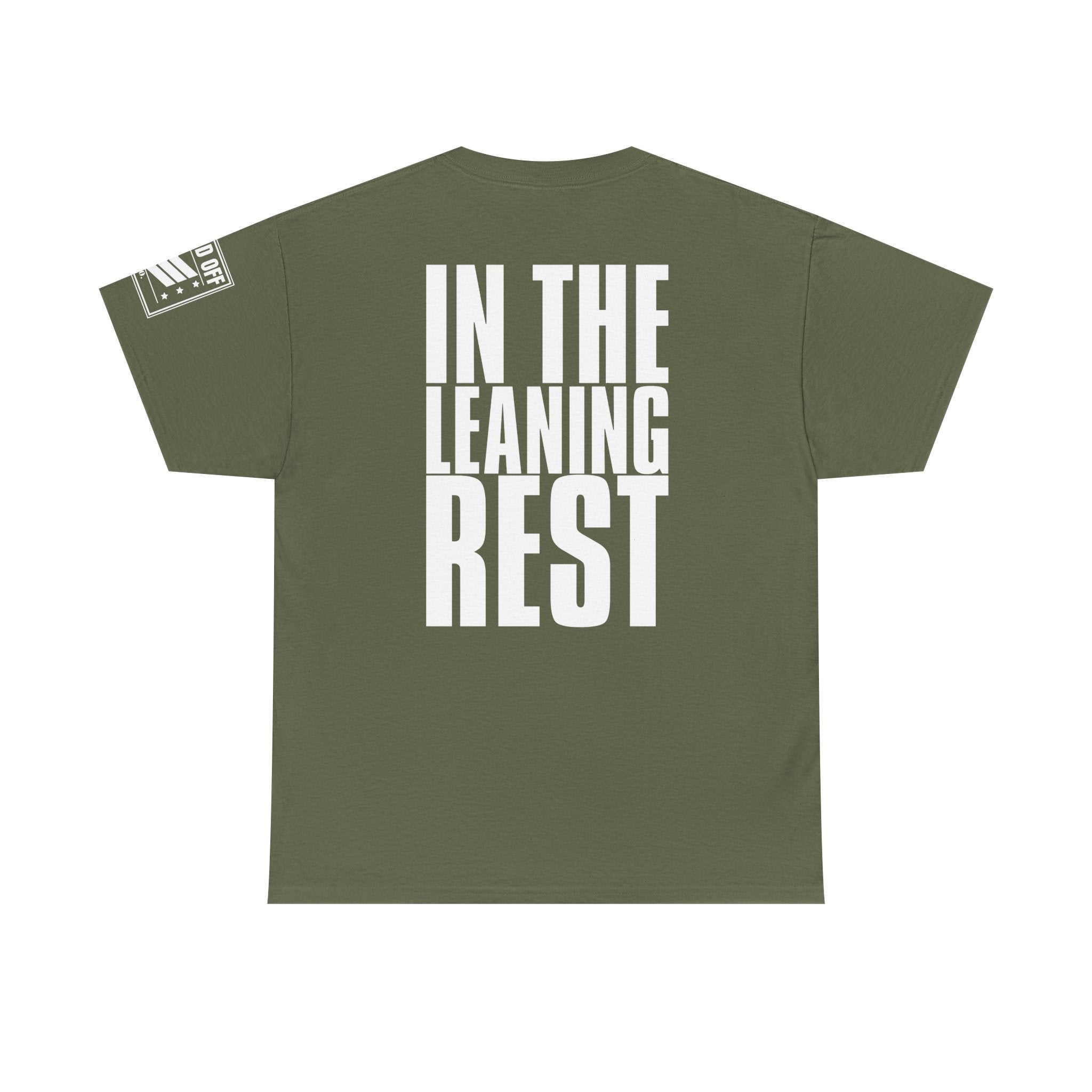 Earned My Living In The Leaning Rest · Military T-Shirt