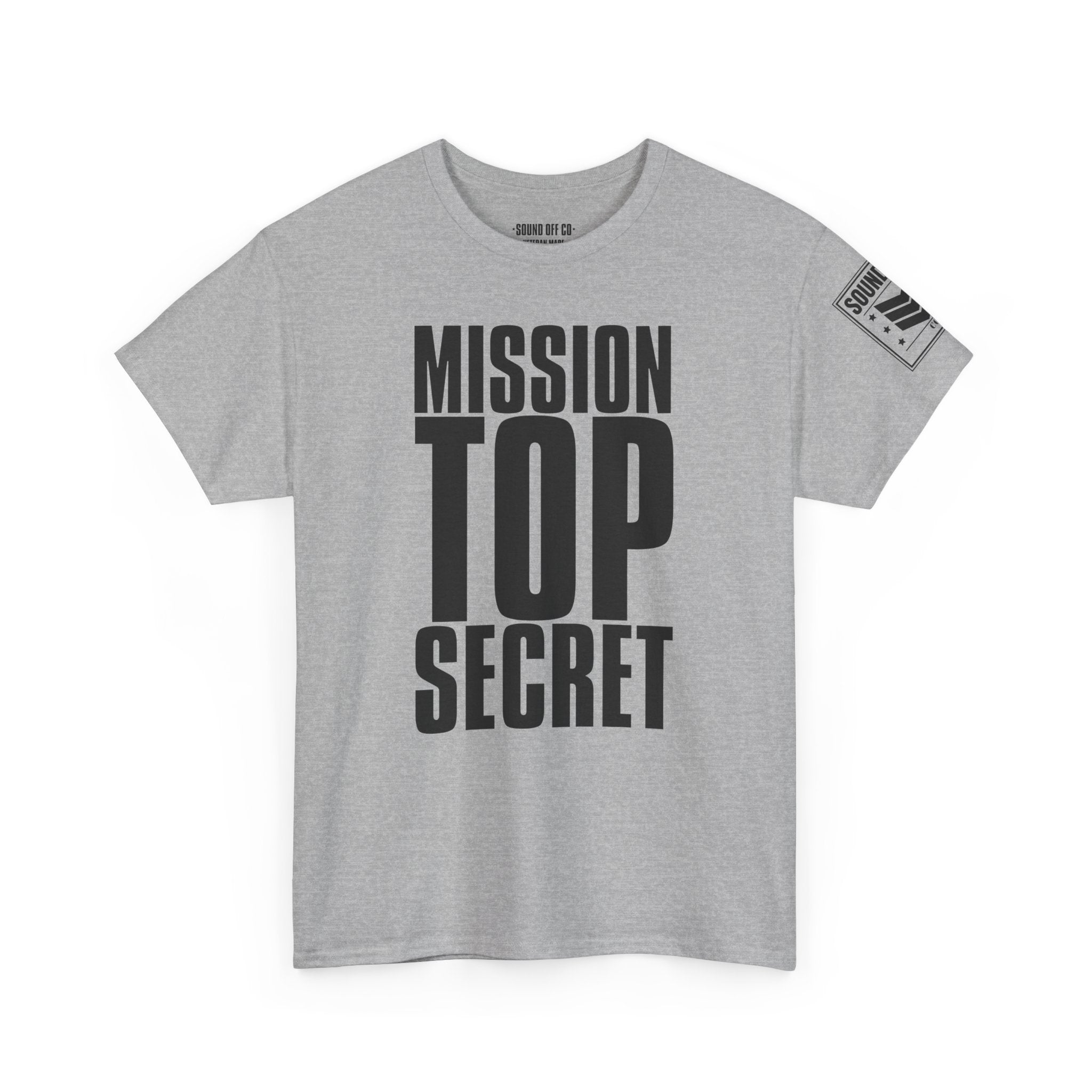 Mission Top Secret · Military T-Shirt