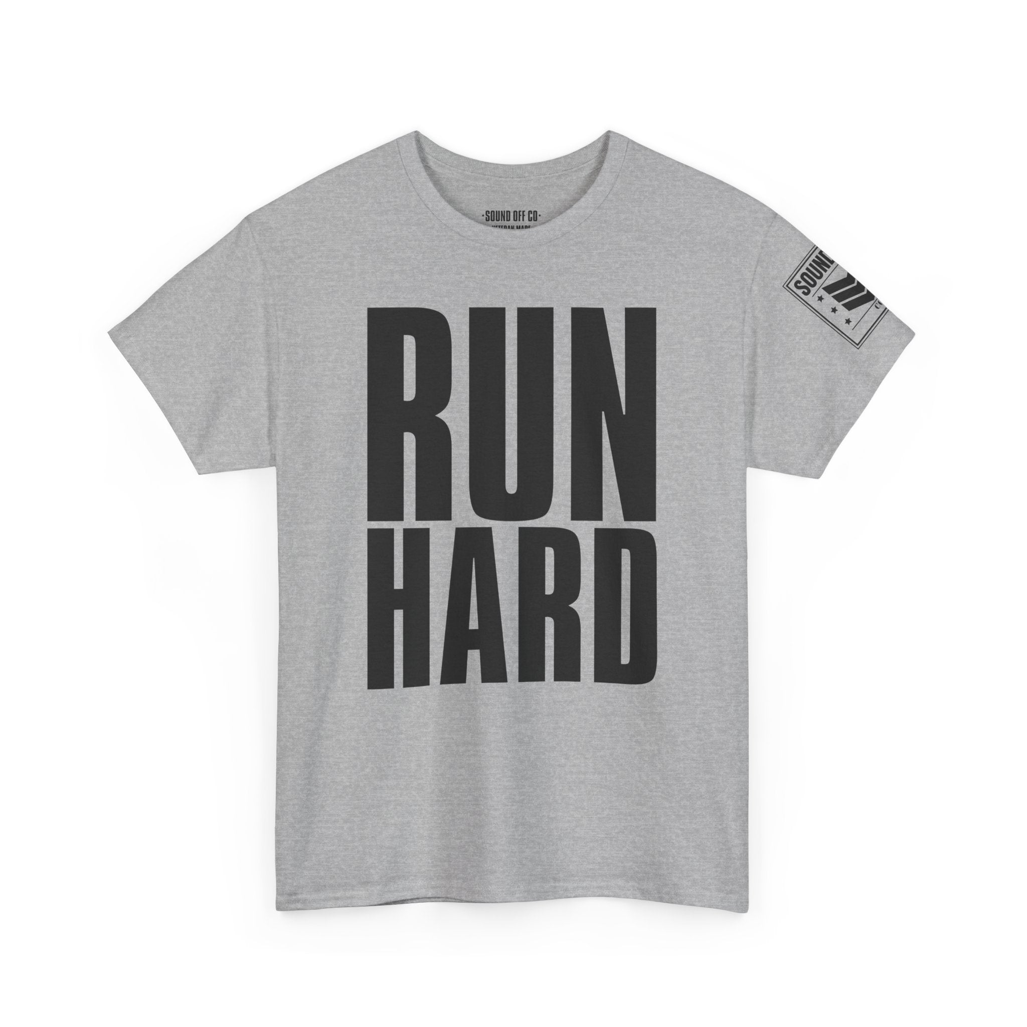 Run Hard Never Quit · Military Cadence T-Shirt