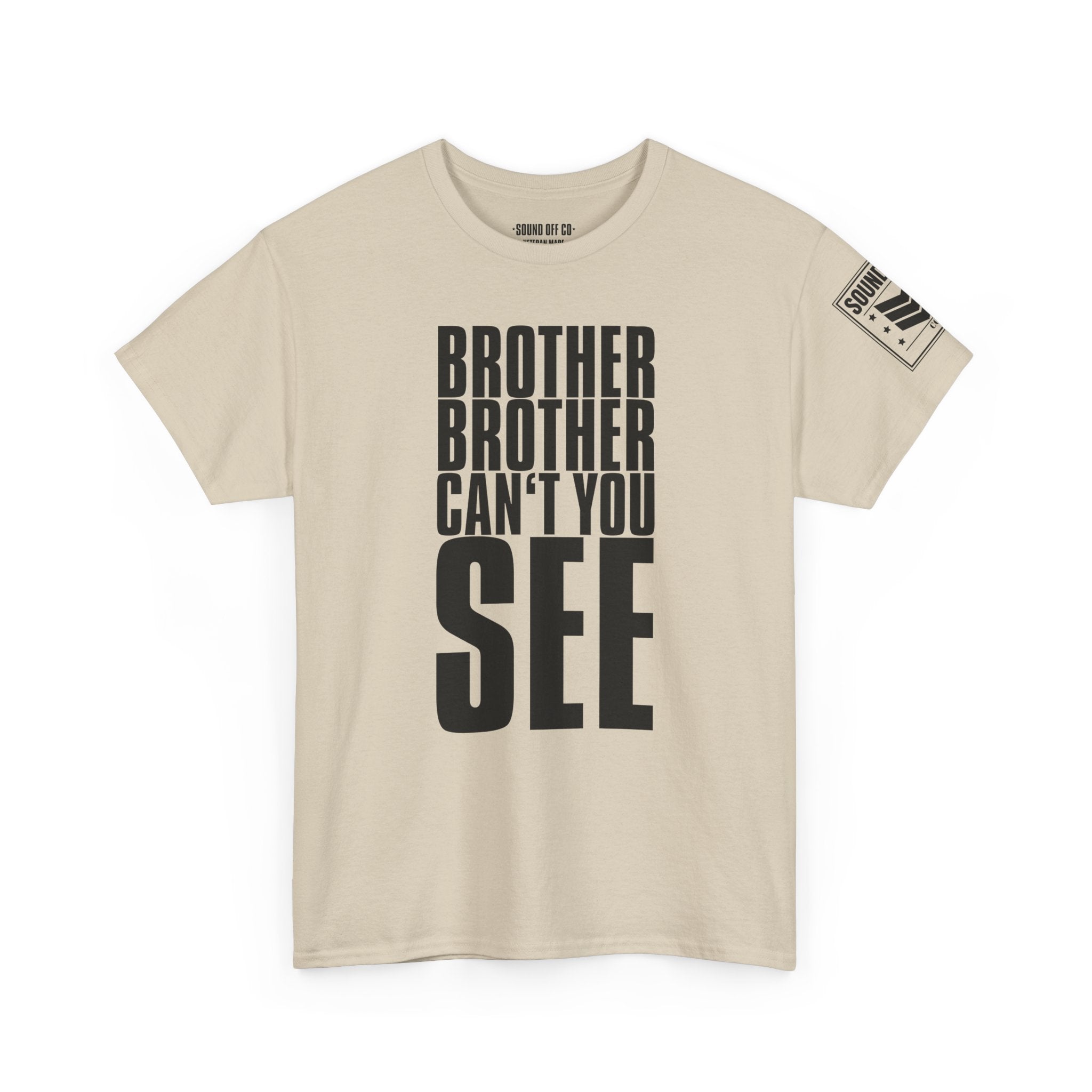 Brother Can't You See Marines · Military Cadence T-Shirt