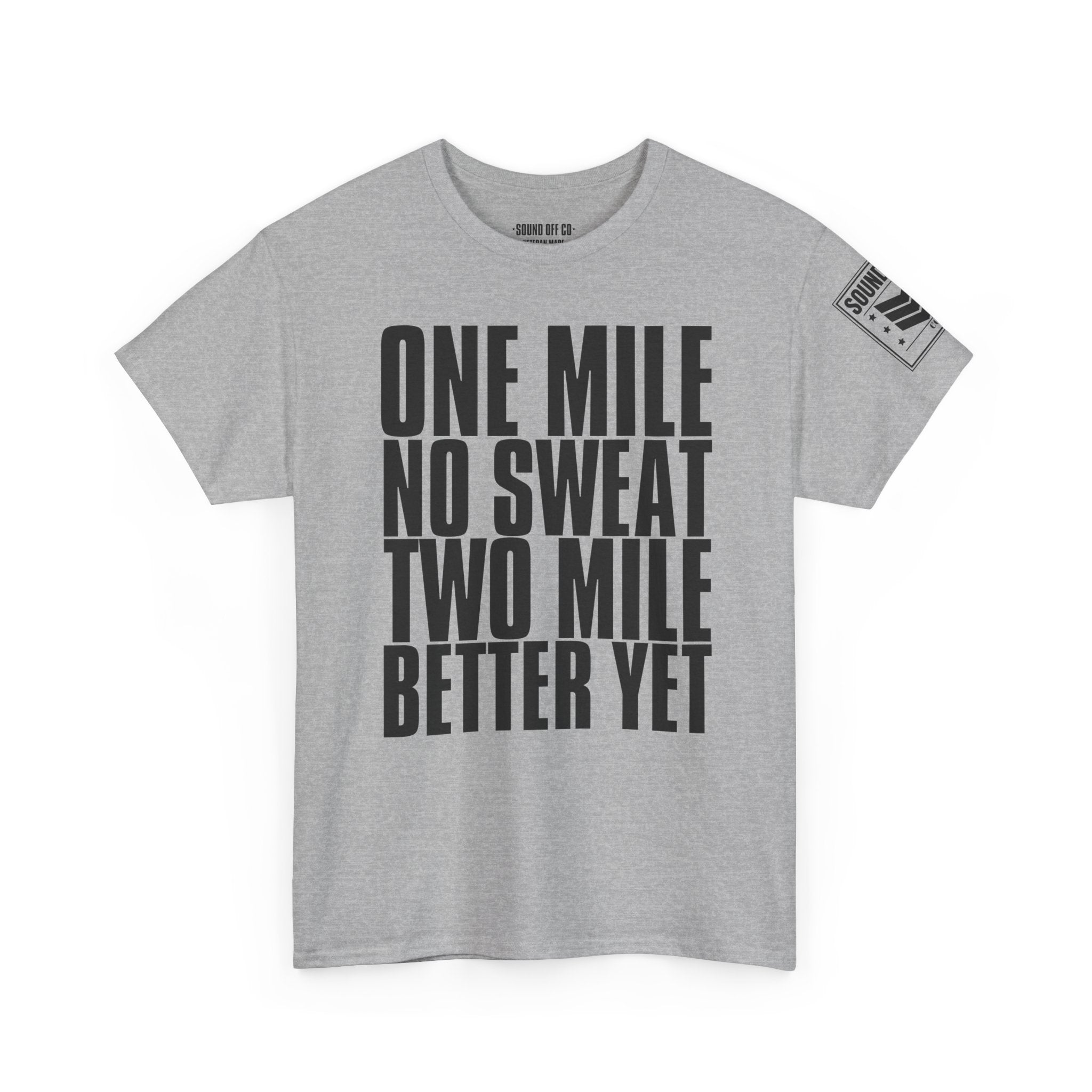 One Mile No Sweat · Military Running Cadence T-Shirt
