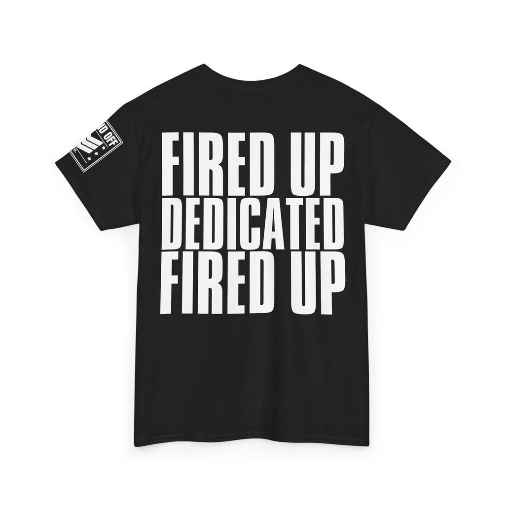 Fired Up Motivated · Military Cadence T-Shirt