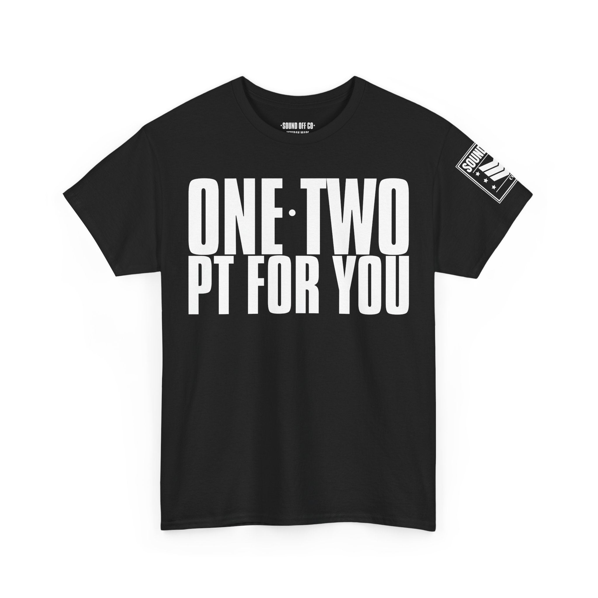 One Two PT For You · Military Cadence T-Shirt