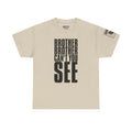 Brother Can't You See Marines · Military Cadence T-Shirt