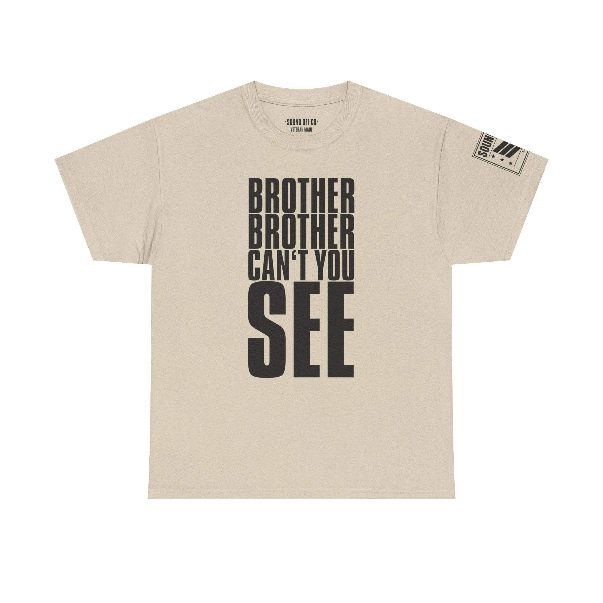 Brother Can't You See Marines · Military Cadence T-Shirt