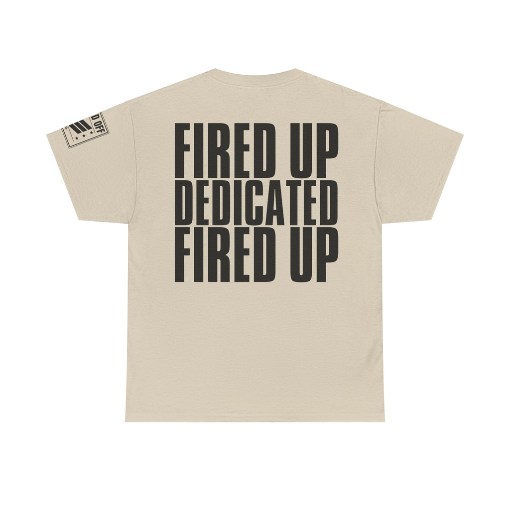 Fired Up Motivated · Military Cadence T-Shirt