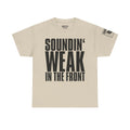 Soundin' Weak · Military Cadence T-Shirt
