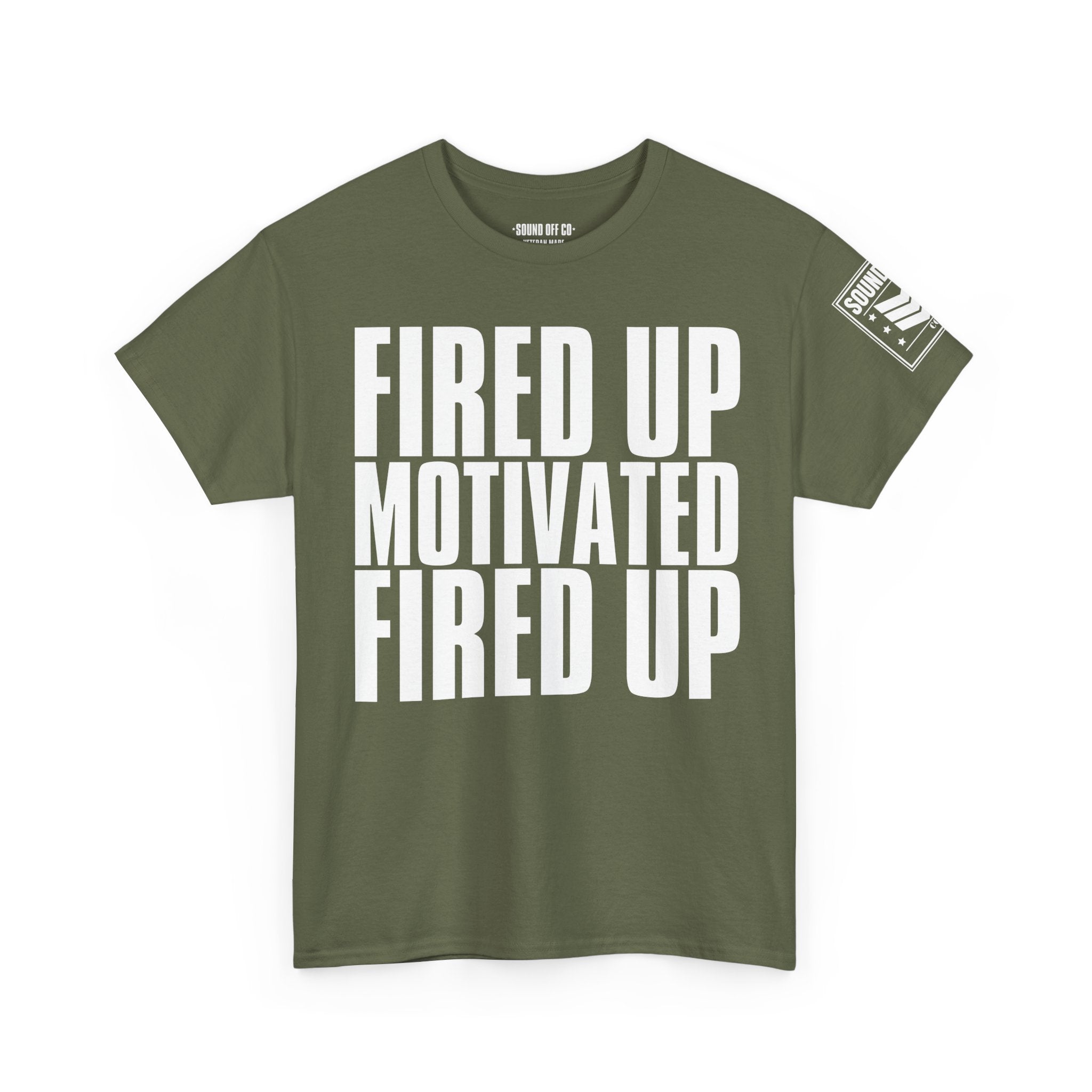 Fired Up Motivated · Military Cadence T-Shirt
