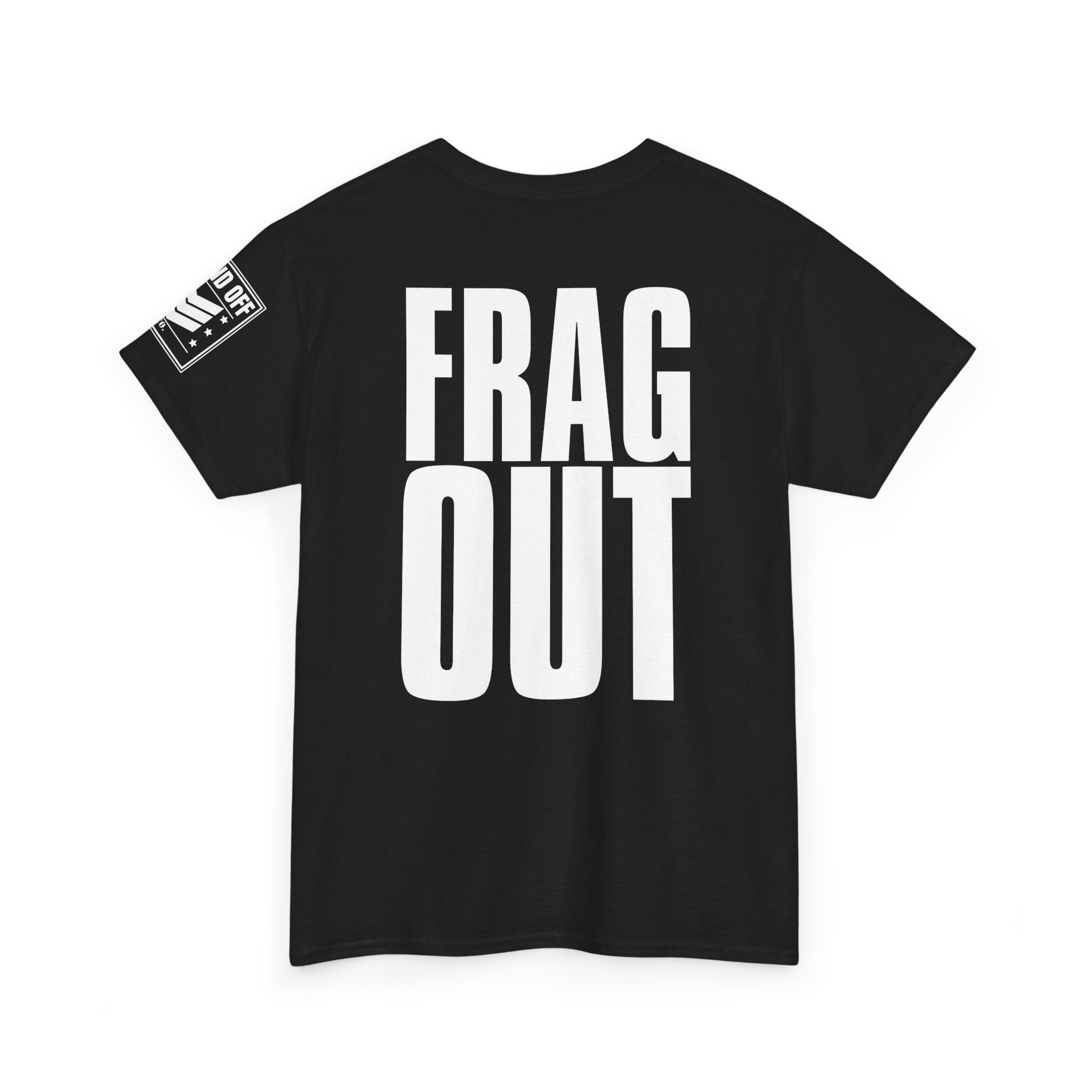Sitting In A Foxhole Frag Out · Military T-Shirt