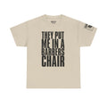 Barber Chair · Military Humor T-Shirt
