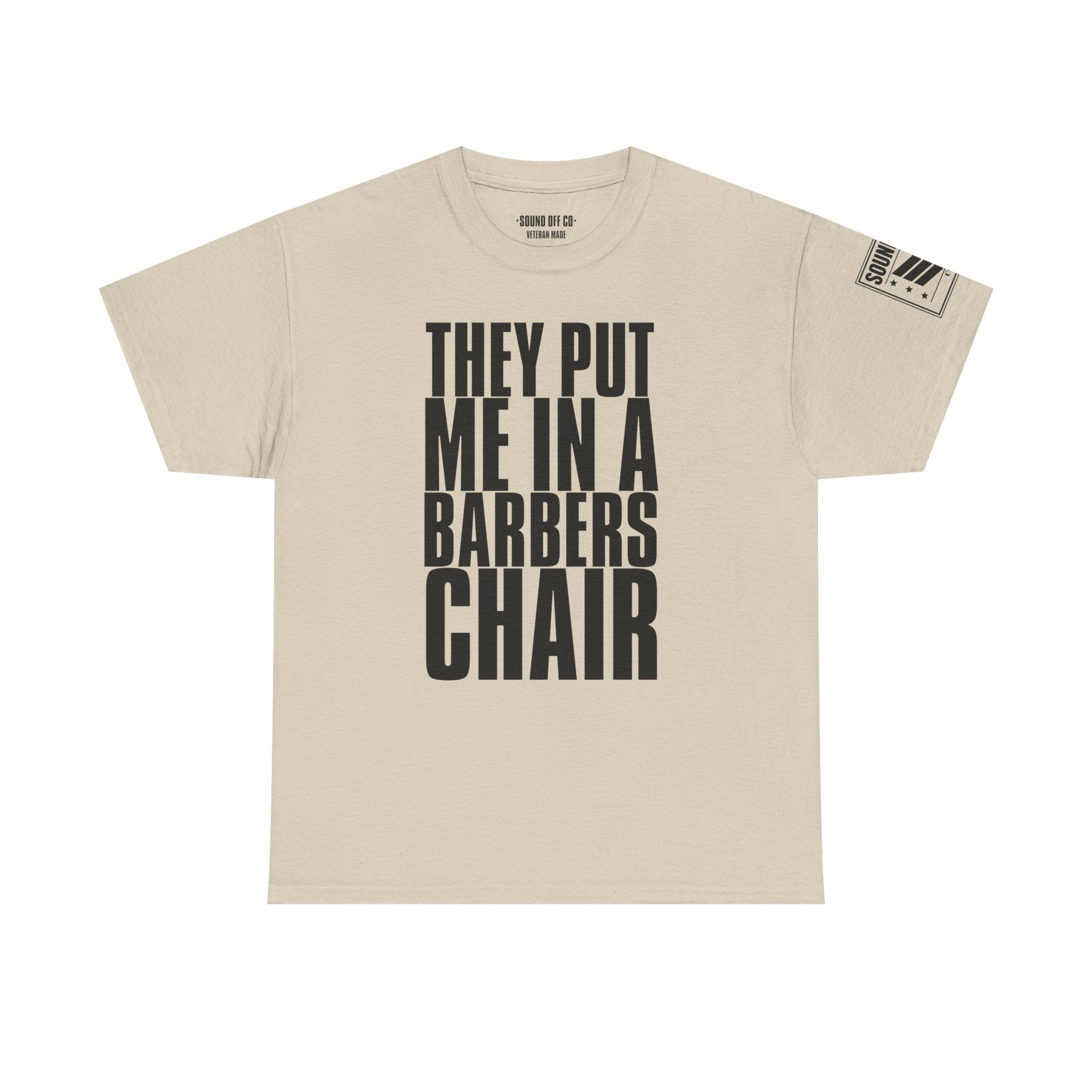 Barber Chair · Military Humor T-Shirt