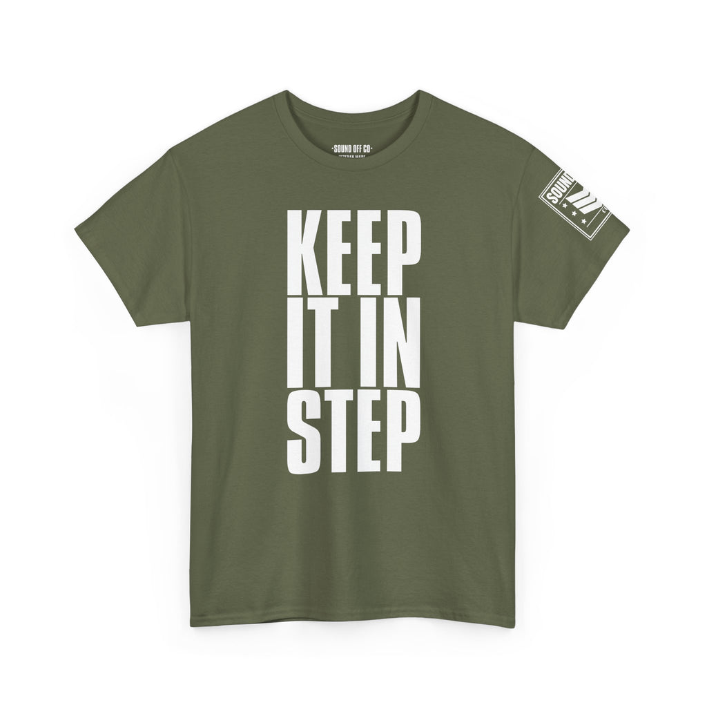 Keep It In Step · Military Marching Cadence T-Shirt