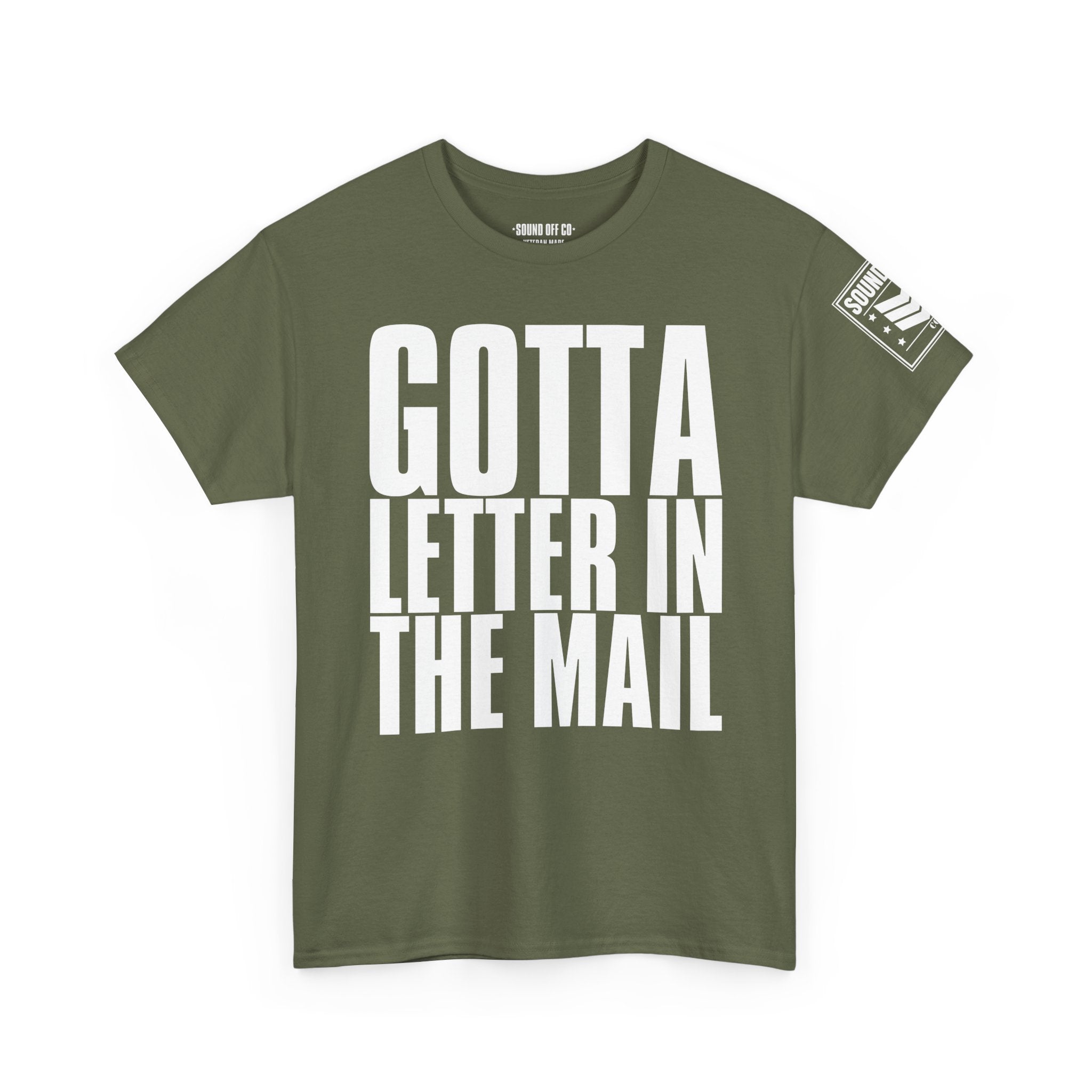 Gotta Letter In The Mail · Military Cadence T-Shirt