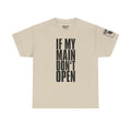 If My Main Don't Open · Military Cadence T-Shirt