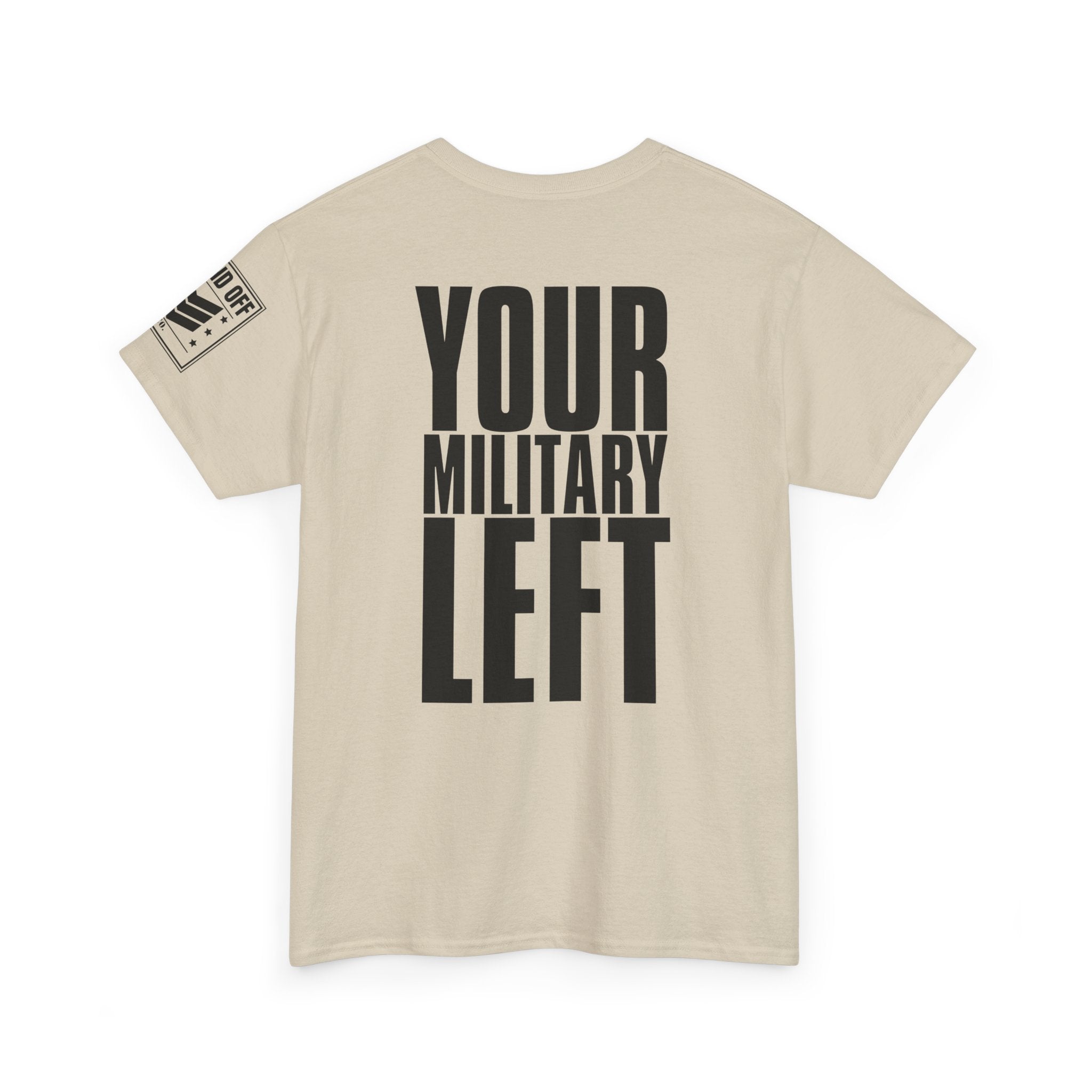 Your Military Left · Marching Cadence T-Shirt
