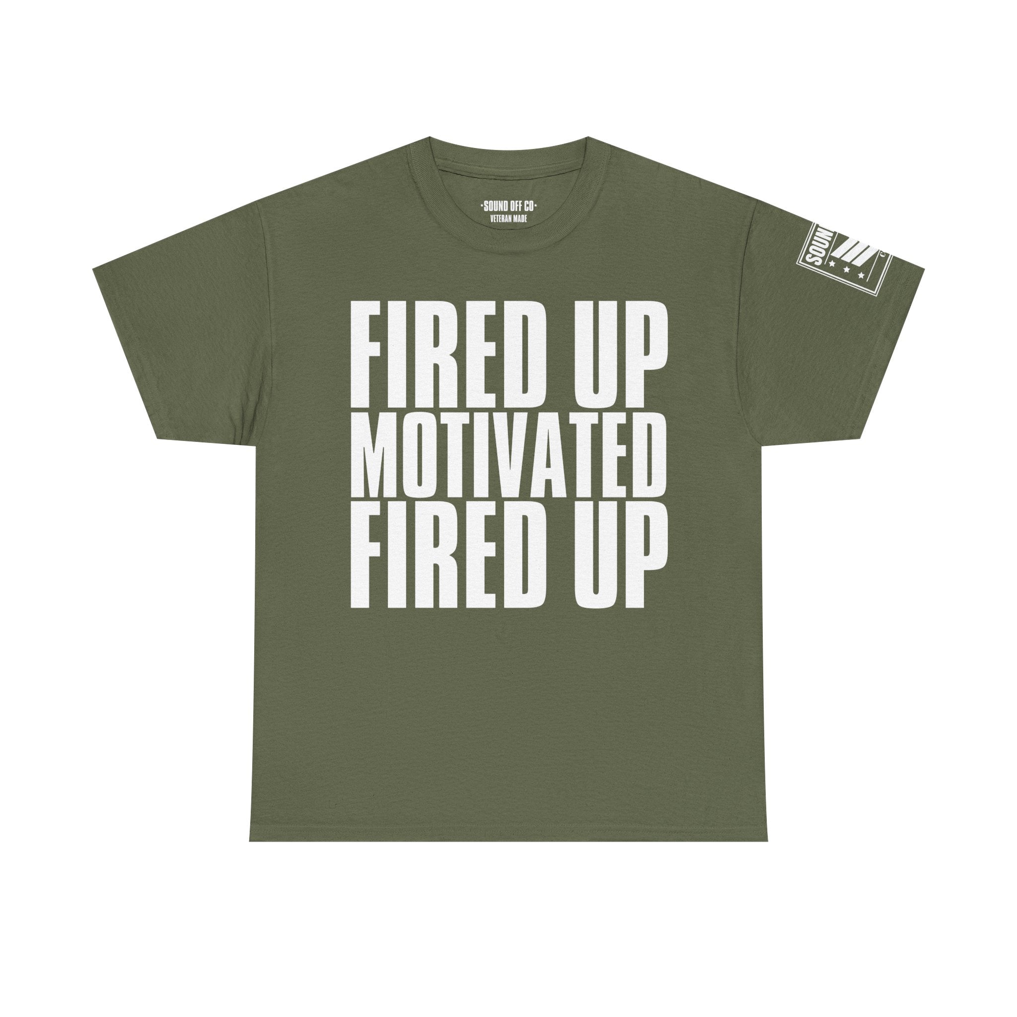 Fired Up Motivated · Military Cadence T-Shirt